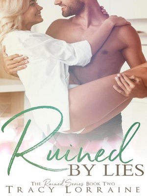 cover image of Ruined by Lies